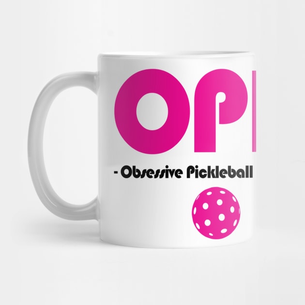 OPD - Obsessive Pickleball Disorder by FK-UK